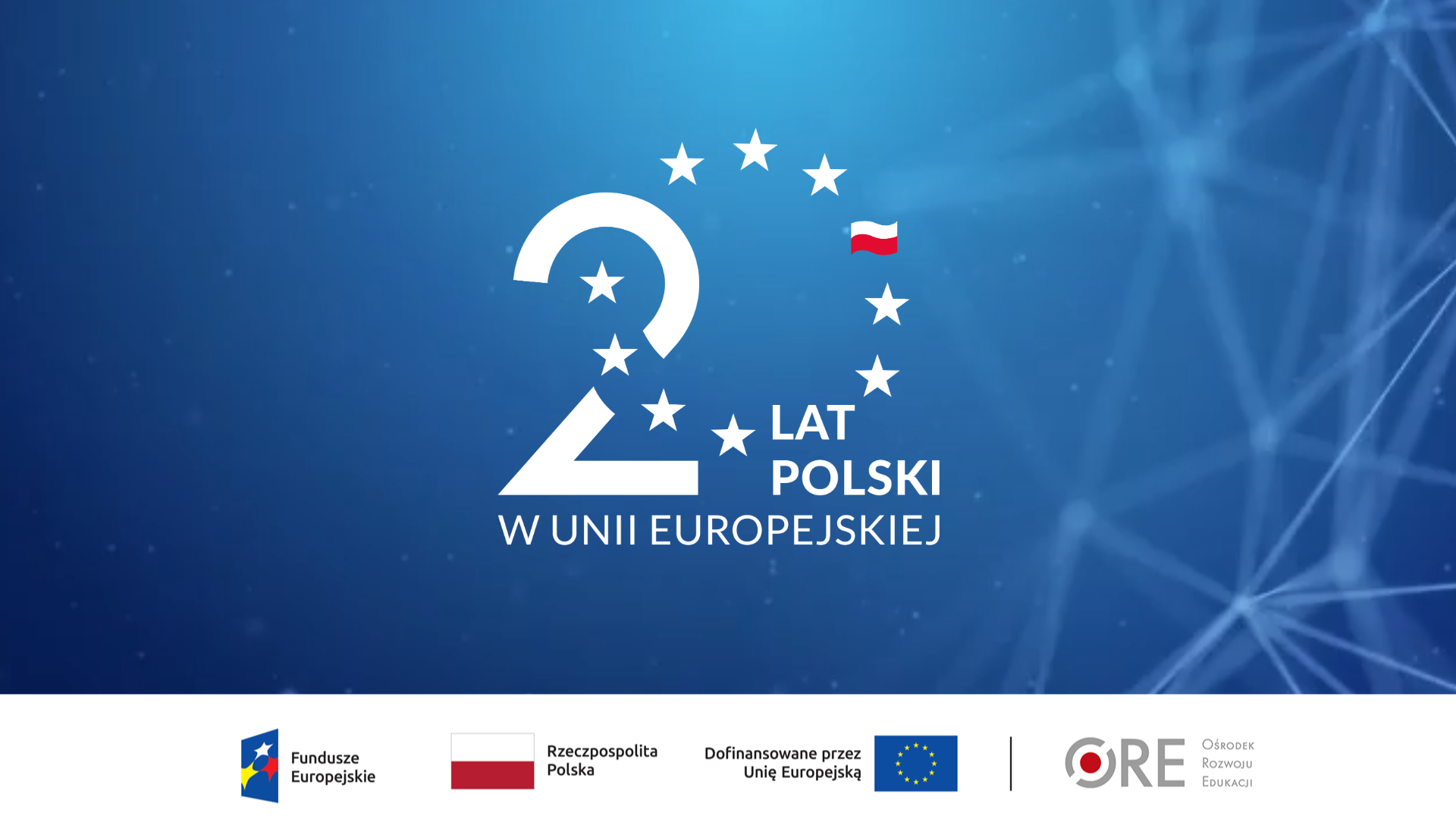 Cykl spotkań online „20 lat edukacji z Unią Europejską” organizowanych przez Ośrodek Rozwoju Edukacji