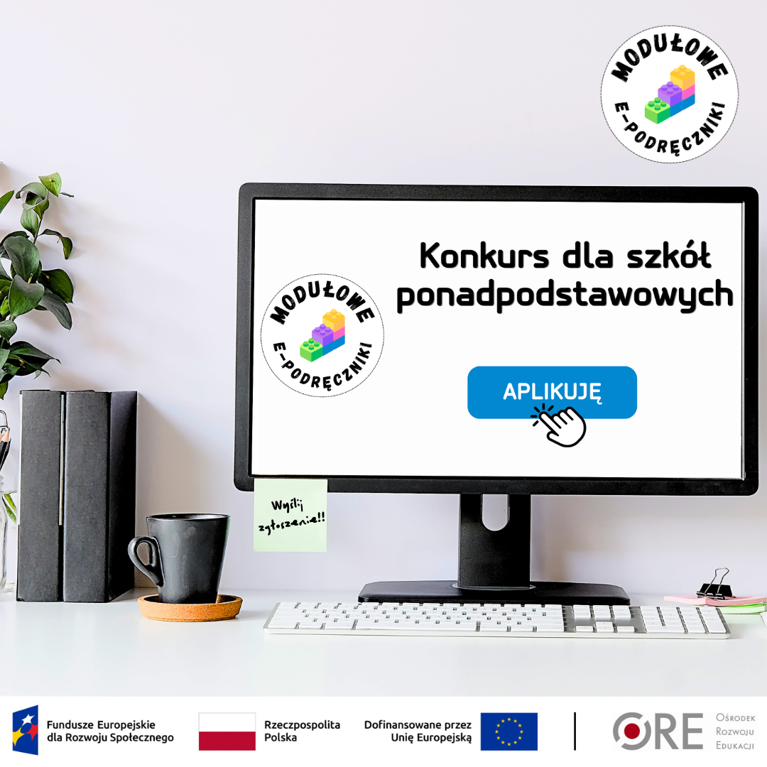 Konkurs dla szkół ponadpodstawowych – pilotaż wdrażania modułowych e-podręczników